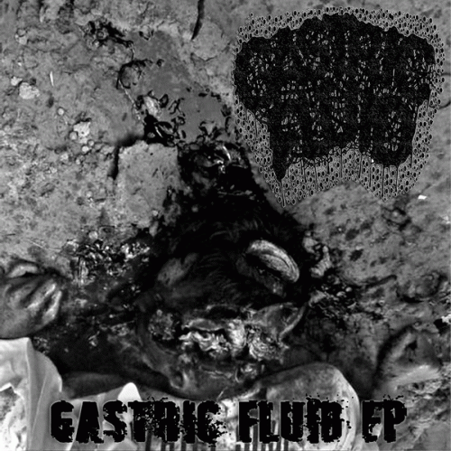 Gastric Fluid : Gastric Fluid EP